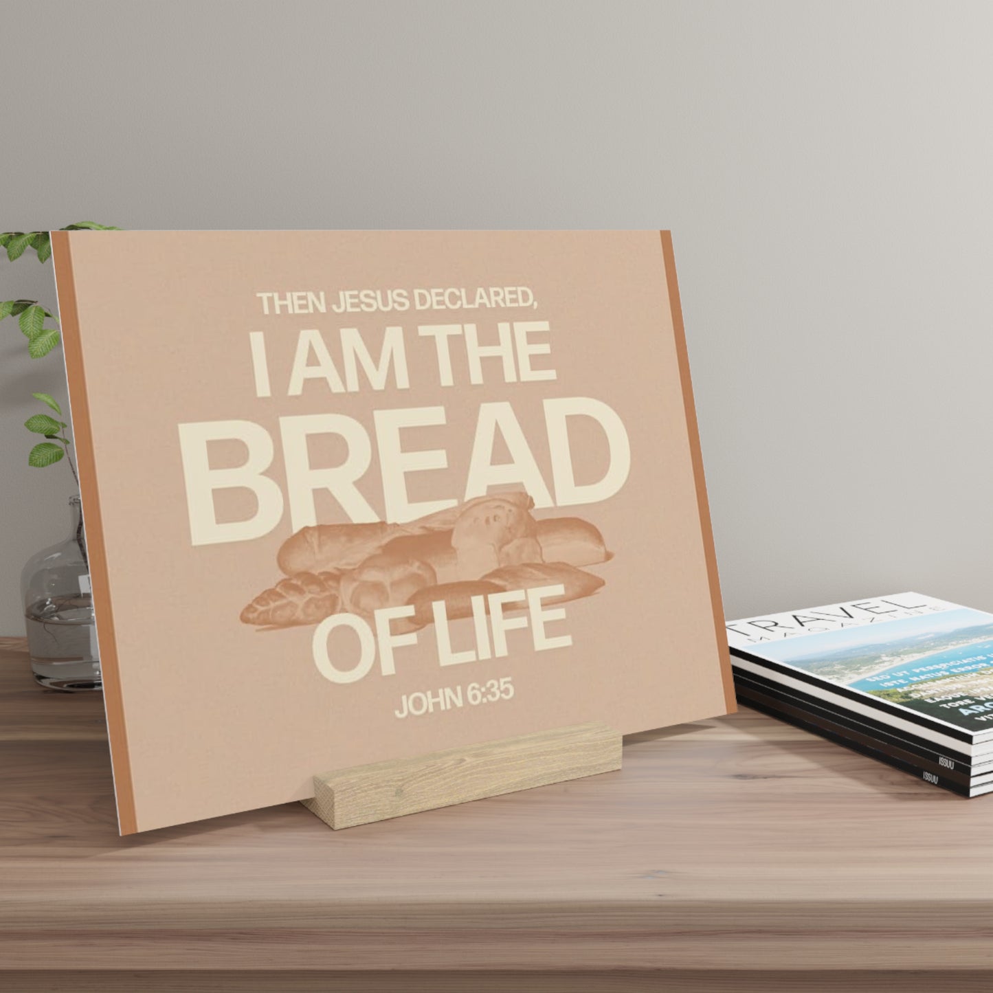 John 6:35, Bible Verse Image, Gallery Board with Stand
