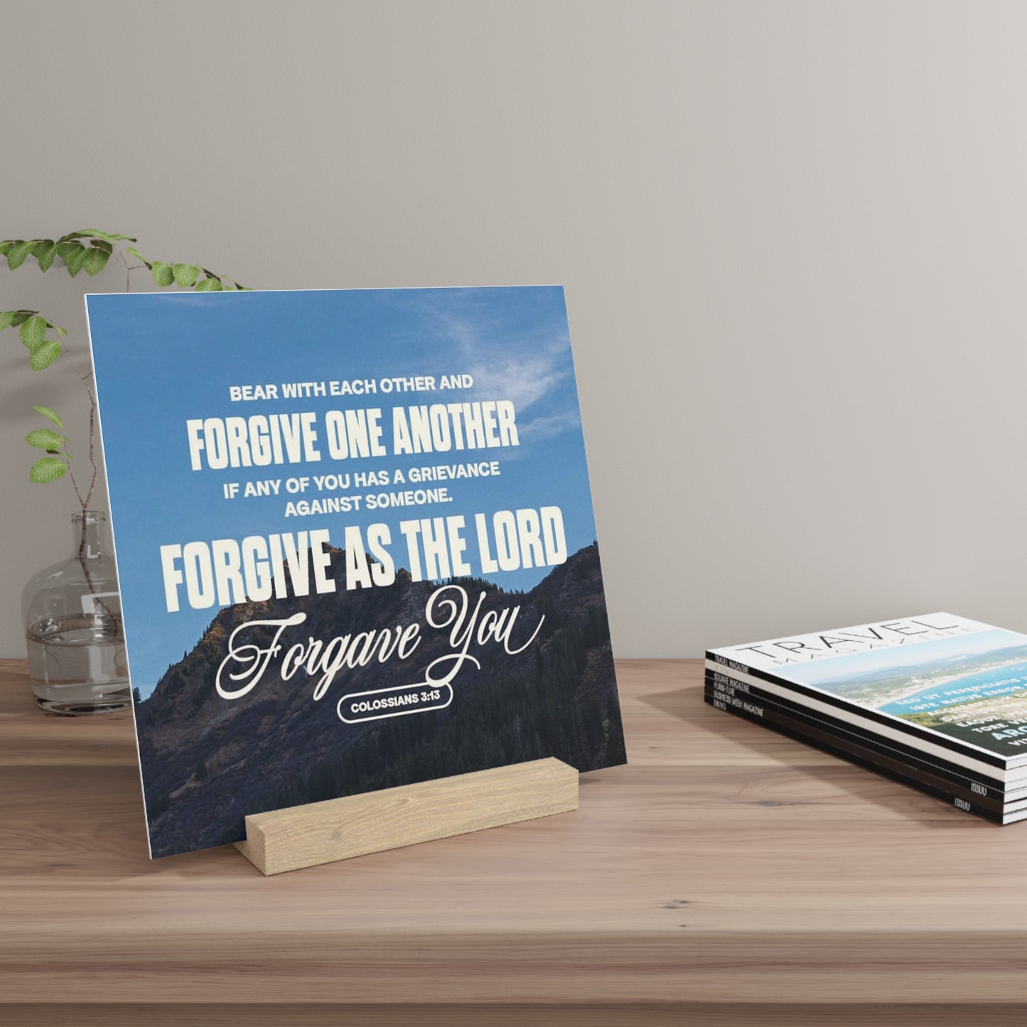 Colossians 3:13 verse image Gallery Board with Stand