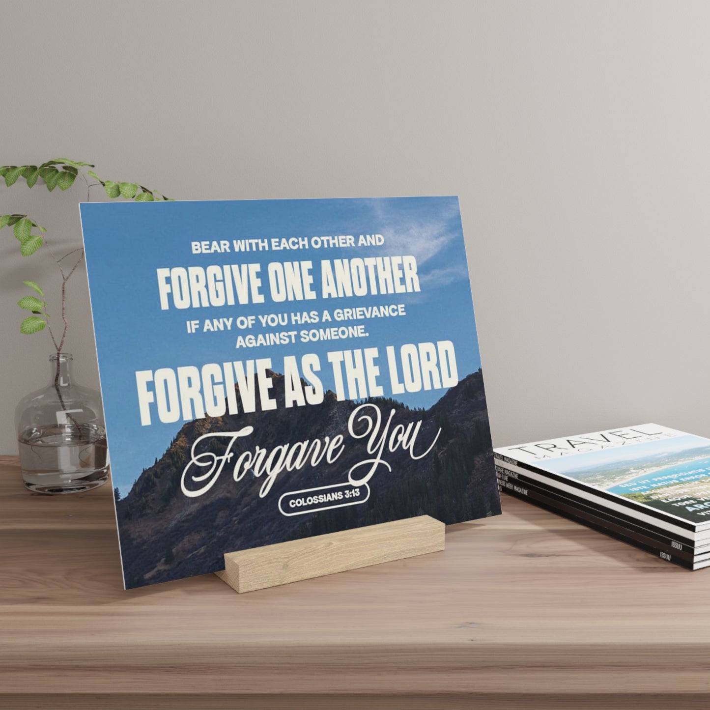 Colossians 3:13 verse image Gallery Board with Stand