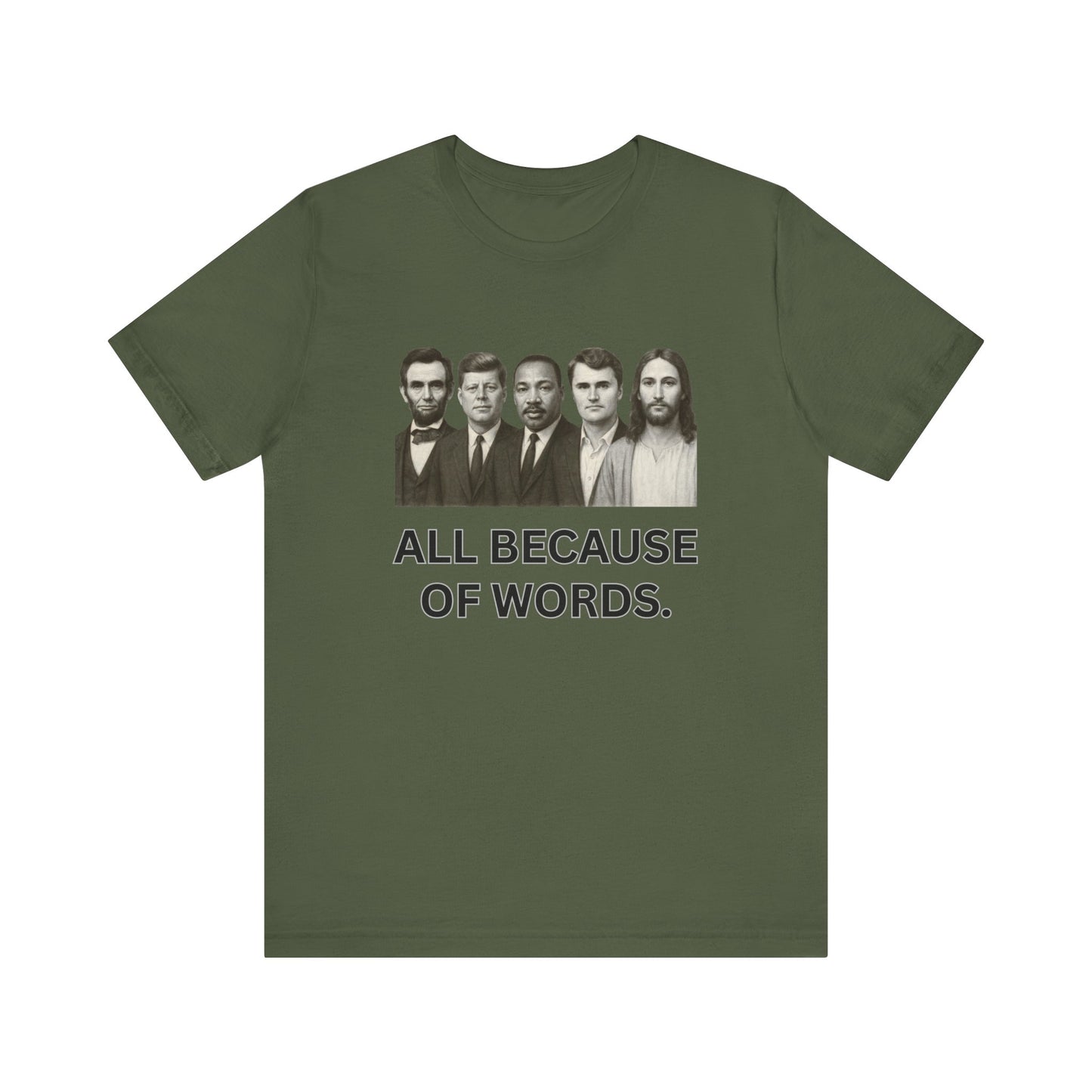 All Because of words T Shirt