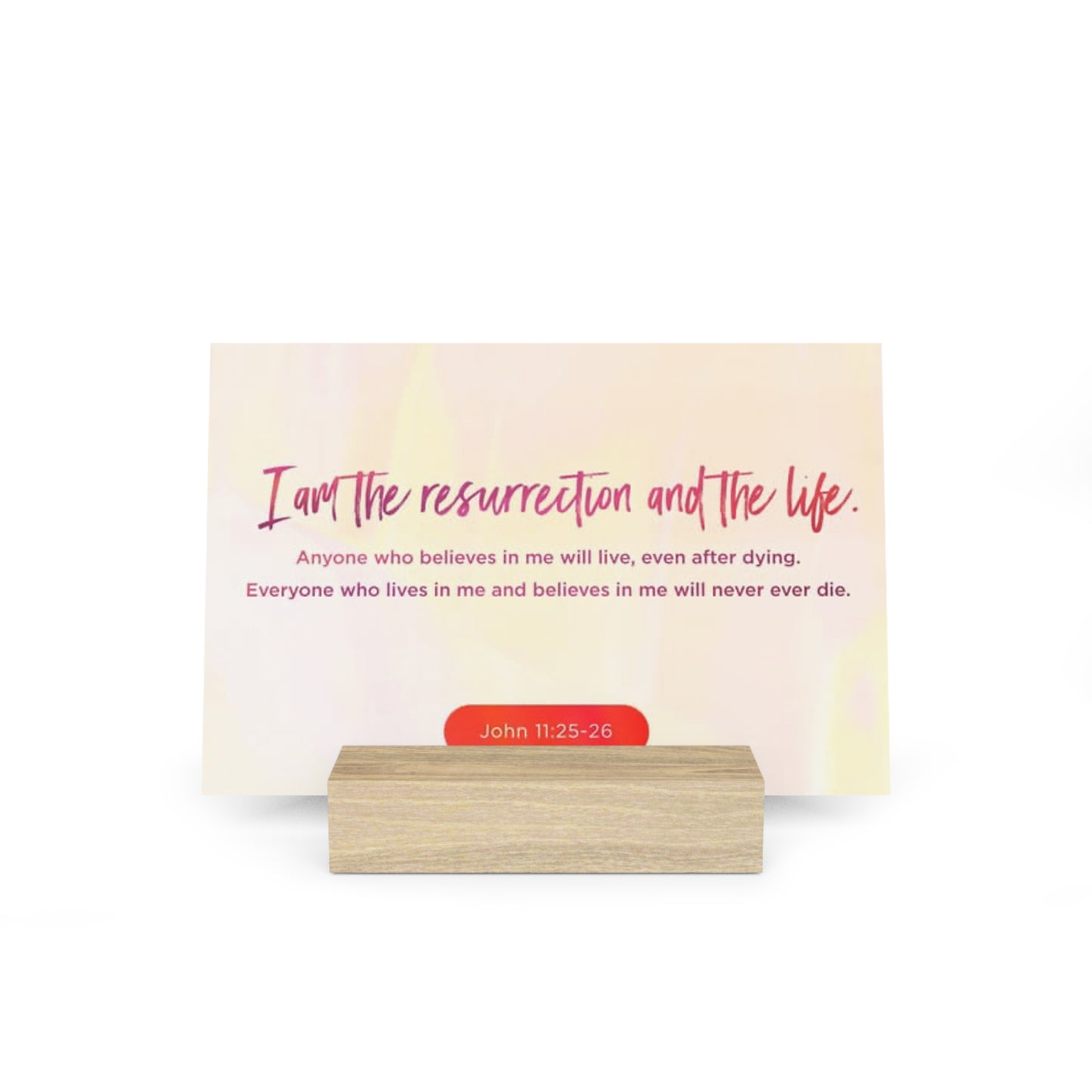 John 11:25-26 Bible Verse Image, Gallery Board with Stand