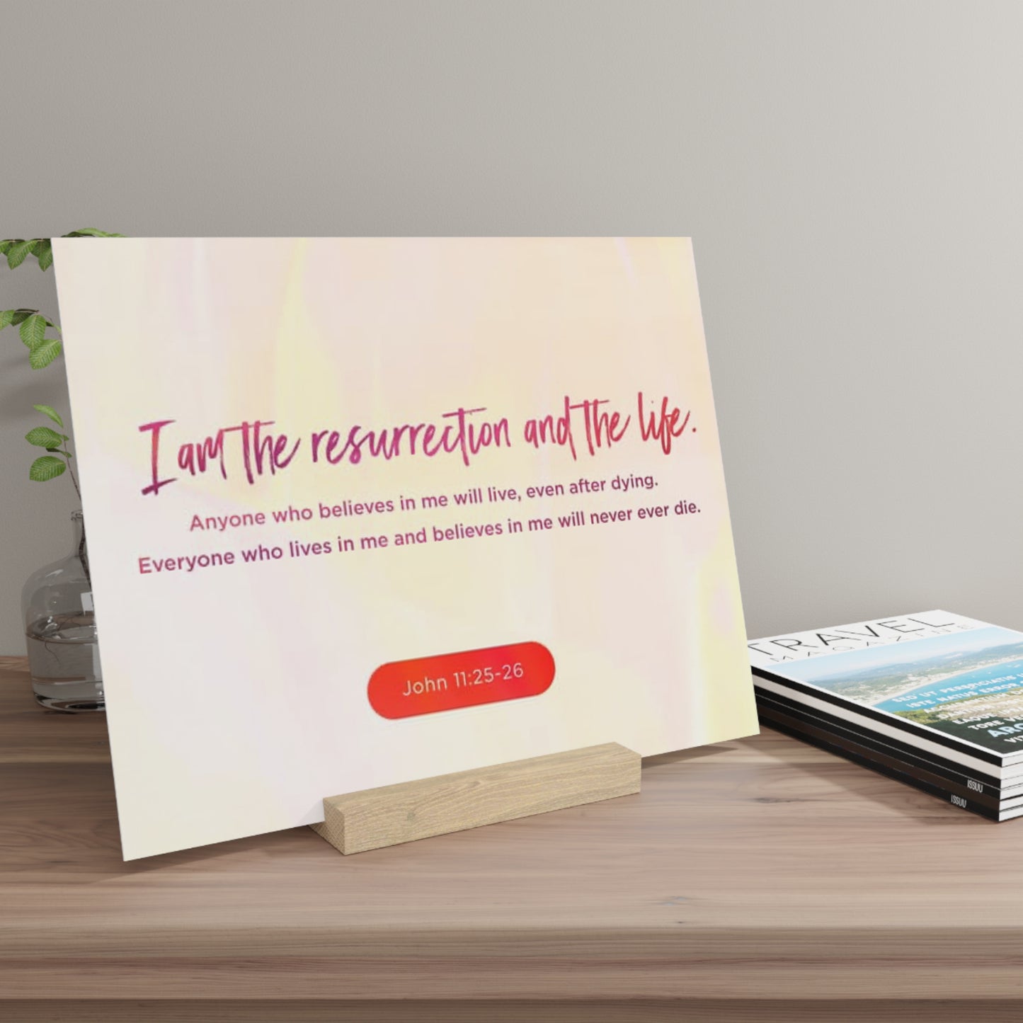 John 11:25-26 Bible Verse Image, Gallery Board with Stand