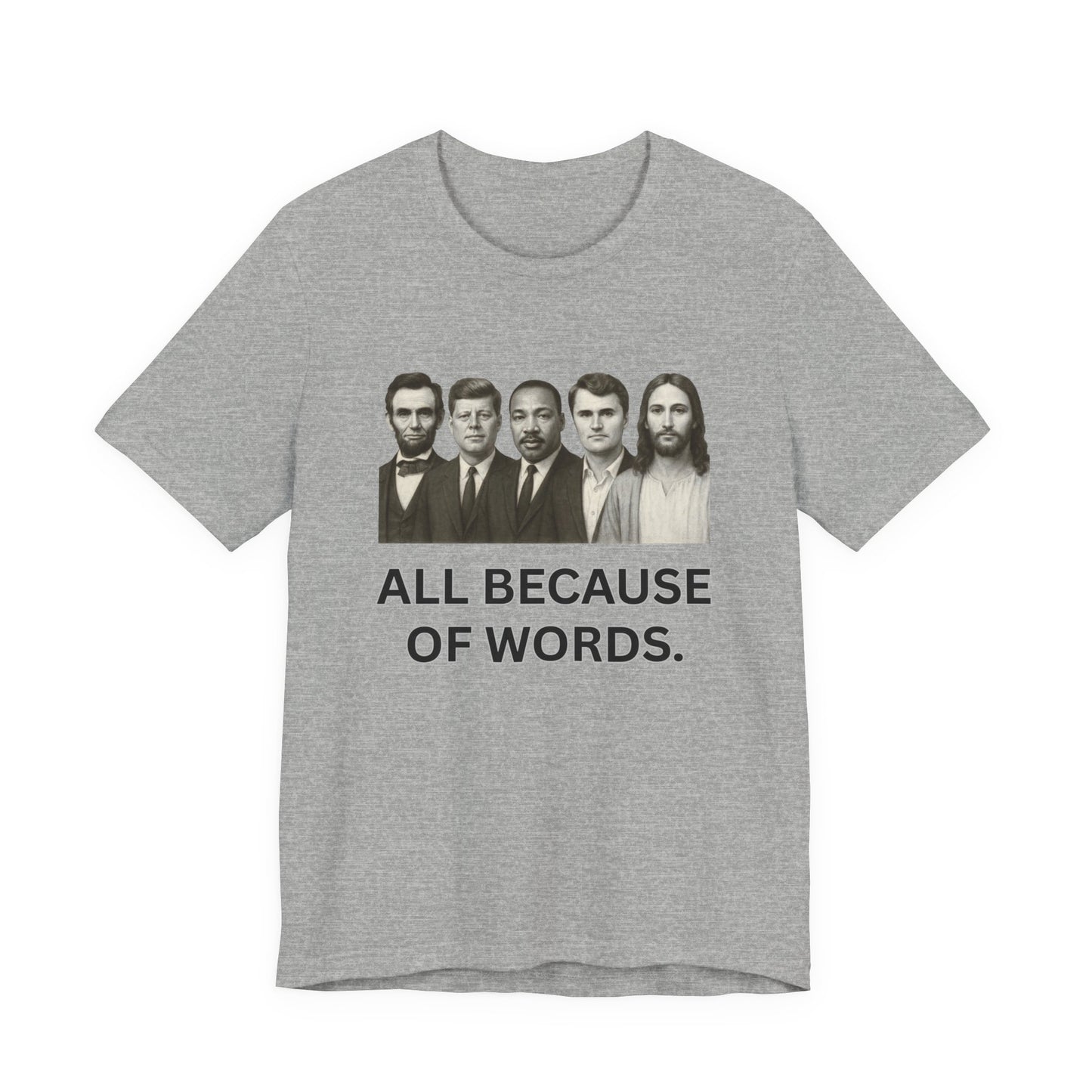 All Because of words T Shirt