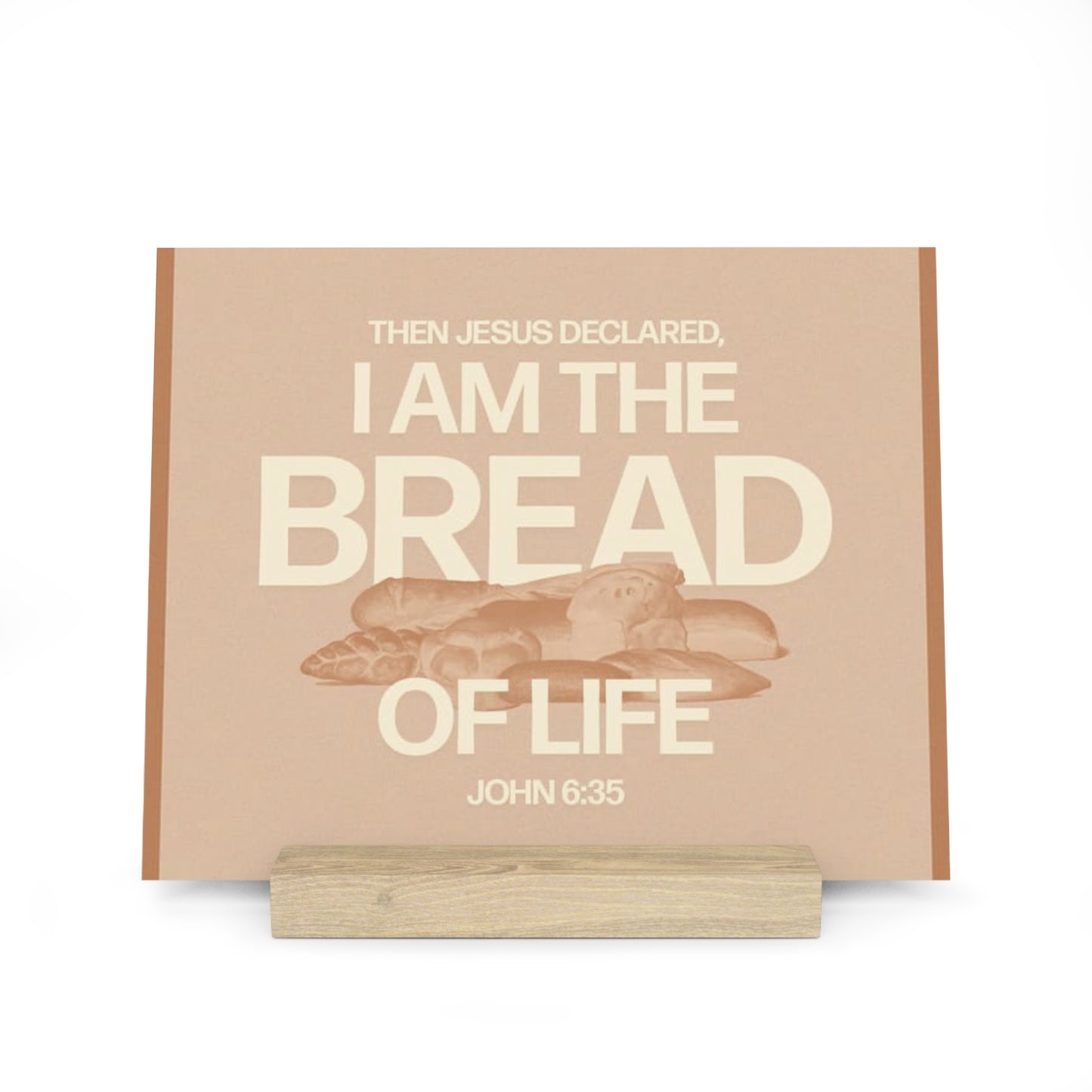 John 6:35, Bible Verse Image, Gallery Board with Stand