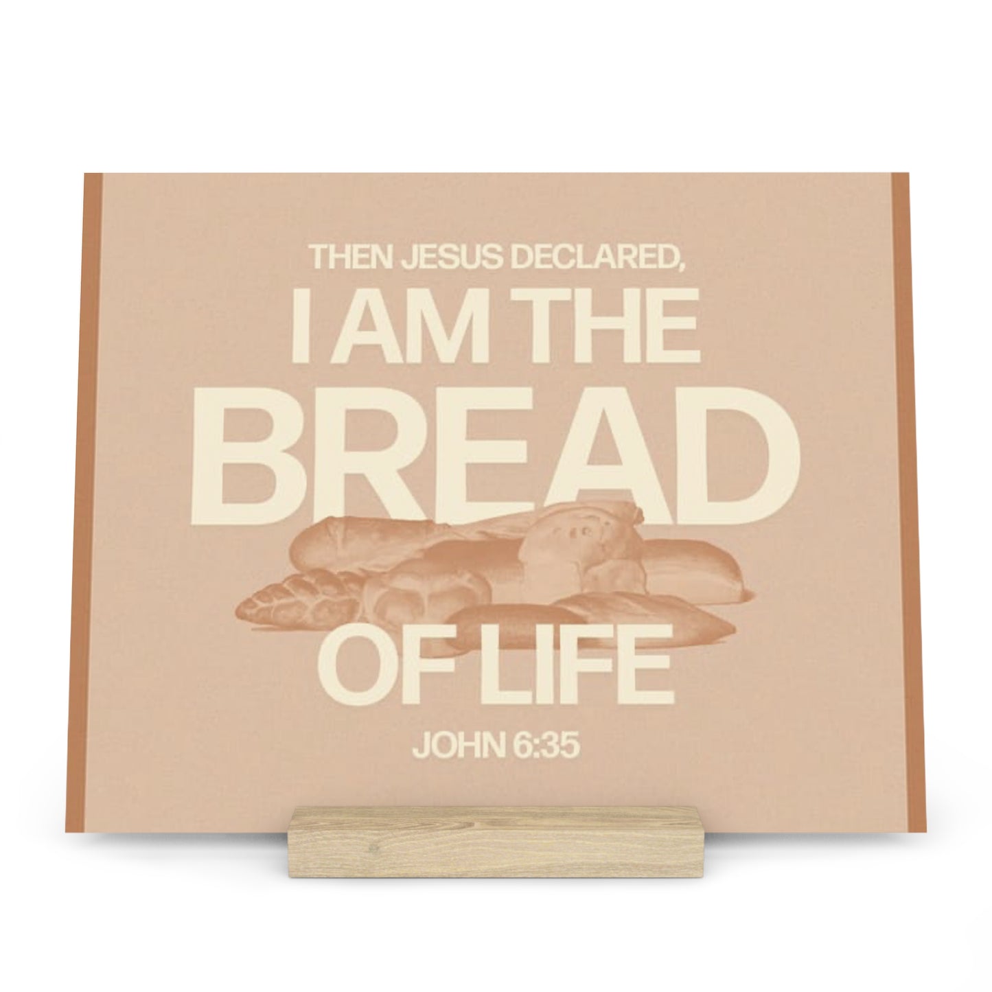 John 6:35, Bible Verse Image, Gallery Board with Stand