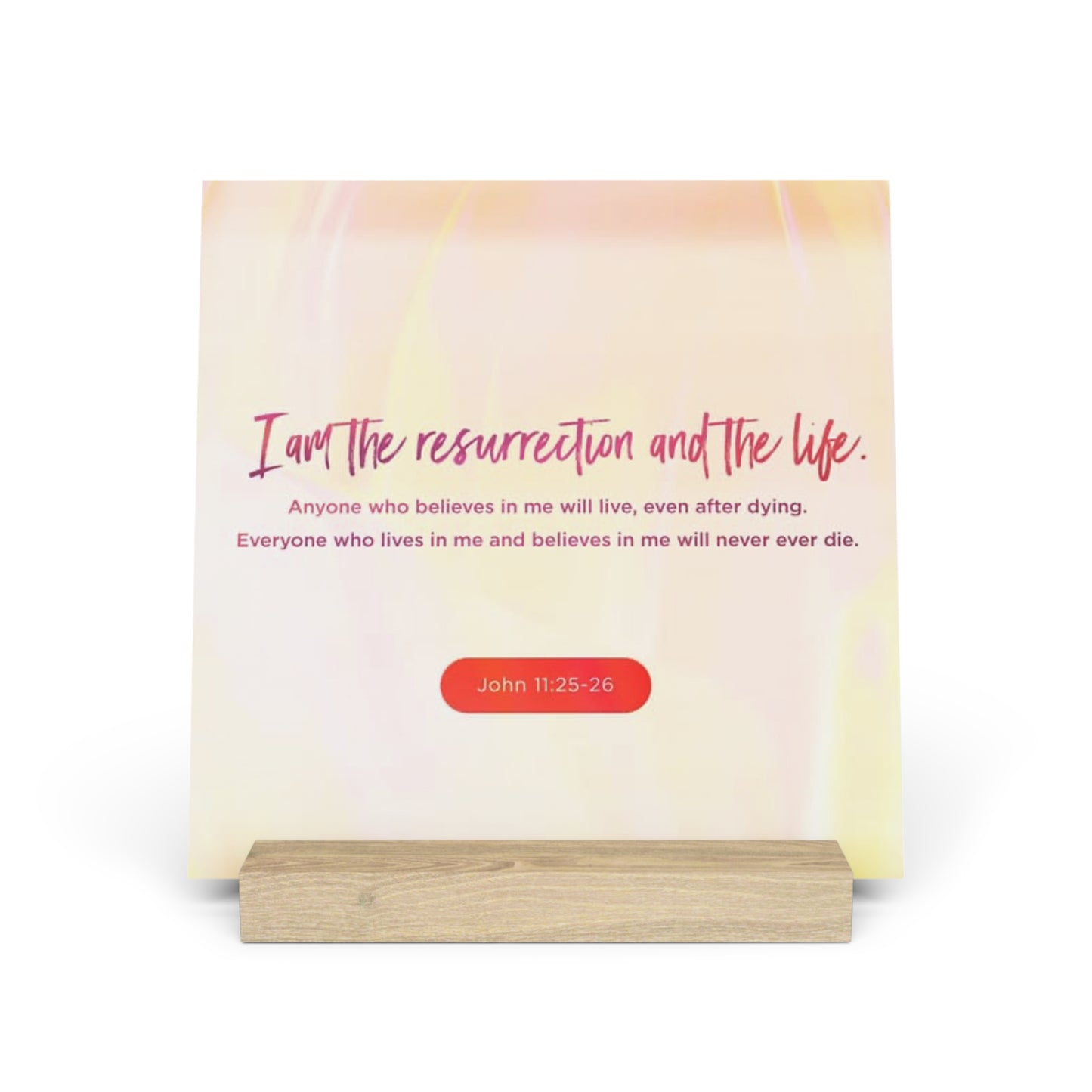 John 11:25-26 Bible Verse Image, Gallery Board with Stand