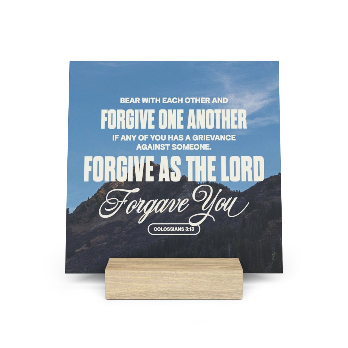 Colossians 3:13 verse image Gallery Board with Stand
