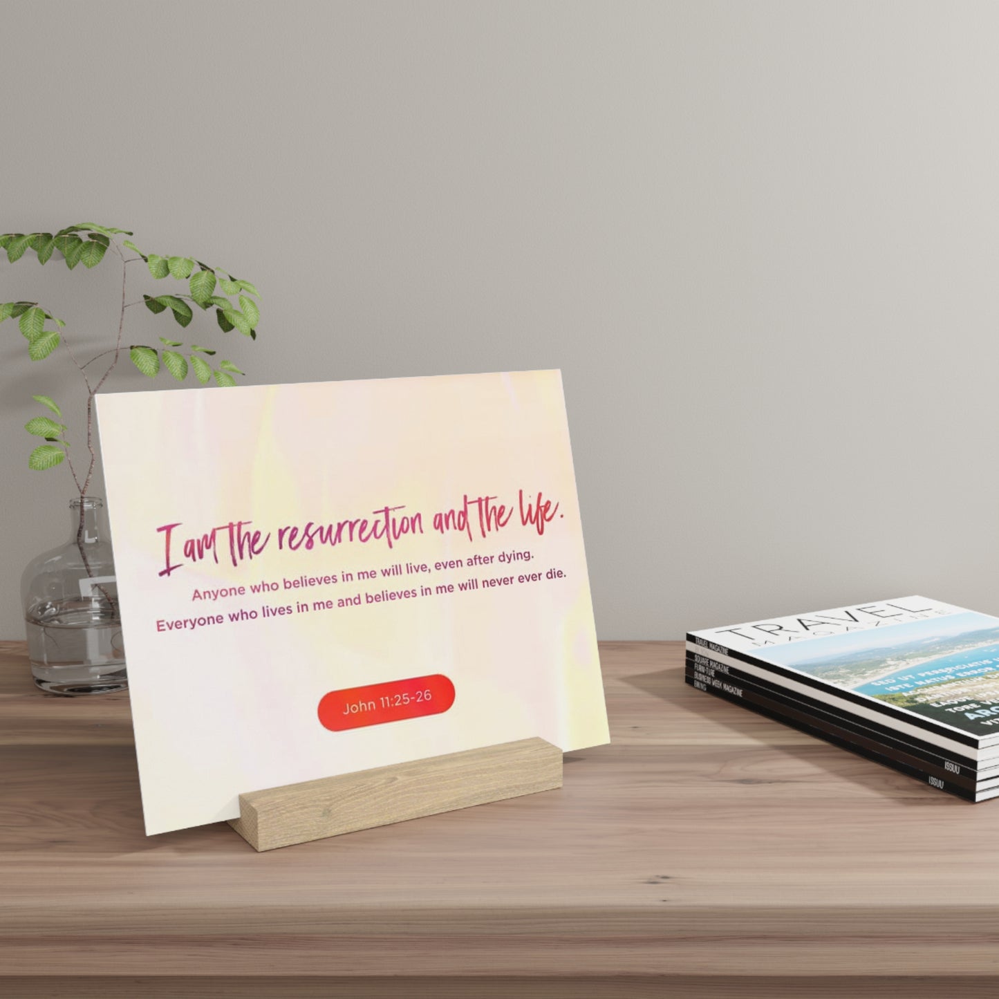 John 11:25-26 Bible Verse Image, Gallery Board with Stand