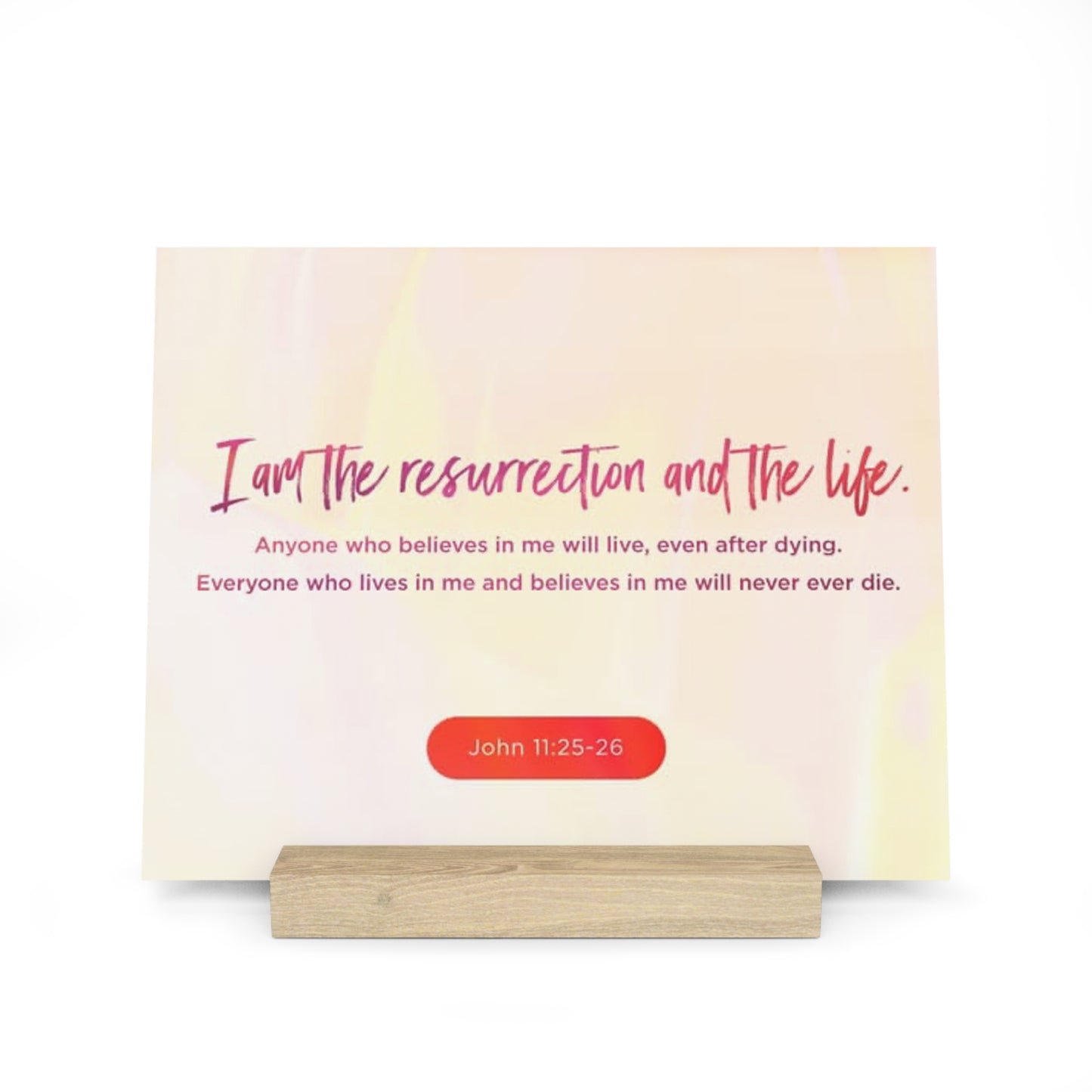 John 11:25-26 Bible Verse Image, Gallery Board with Stand