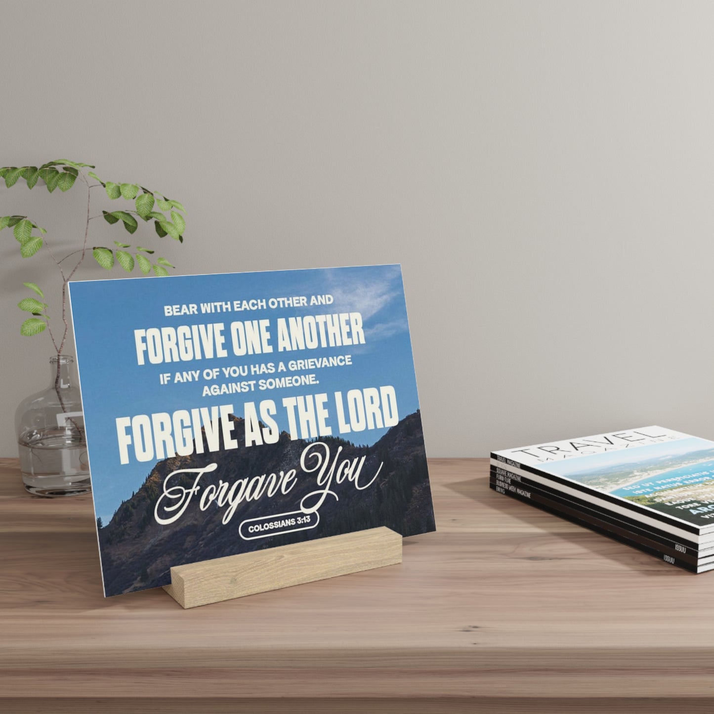 Colossians 3:13 verse image Gallery Board with Stand