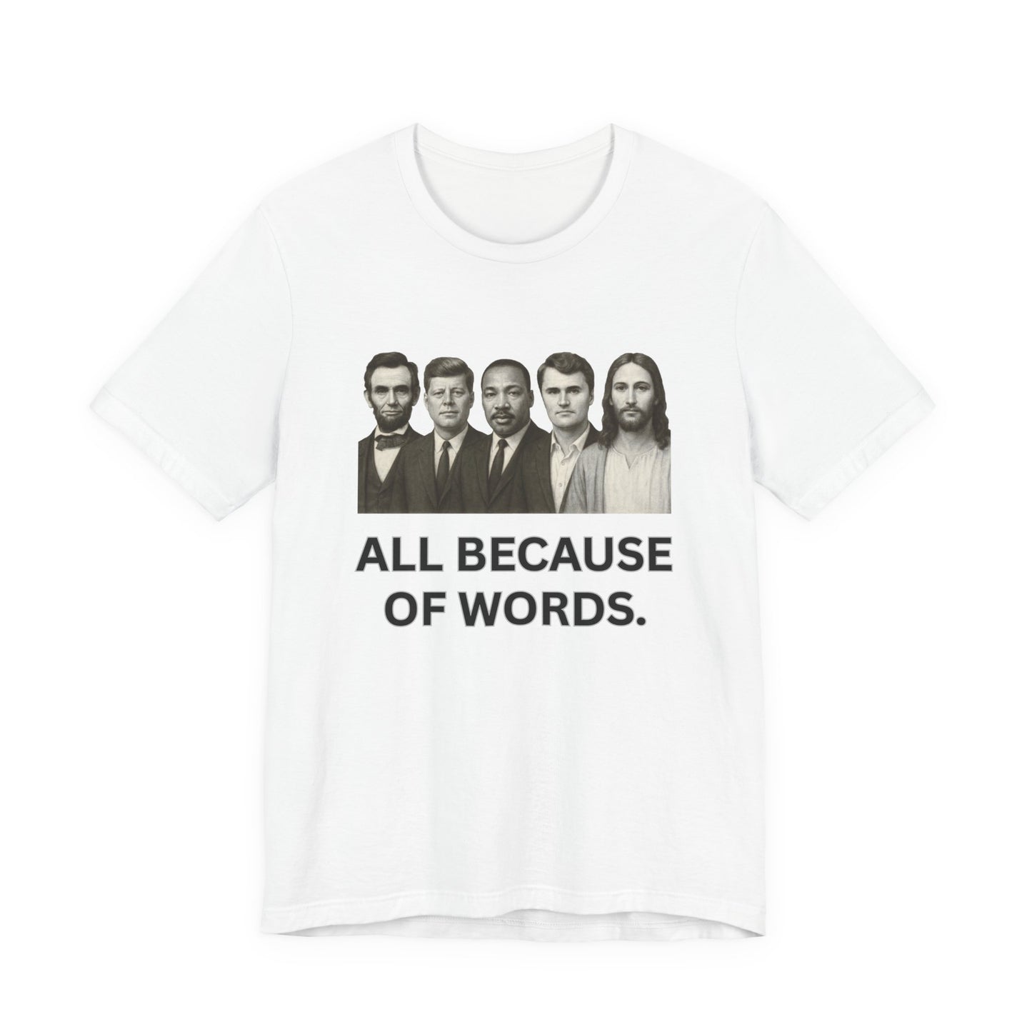 All Because of words T Shirt