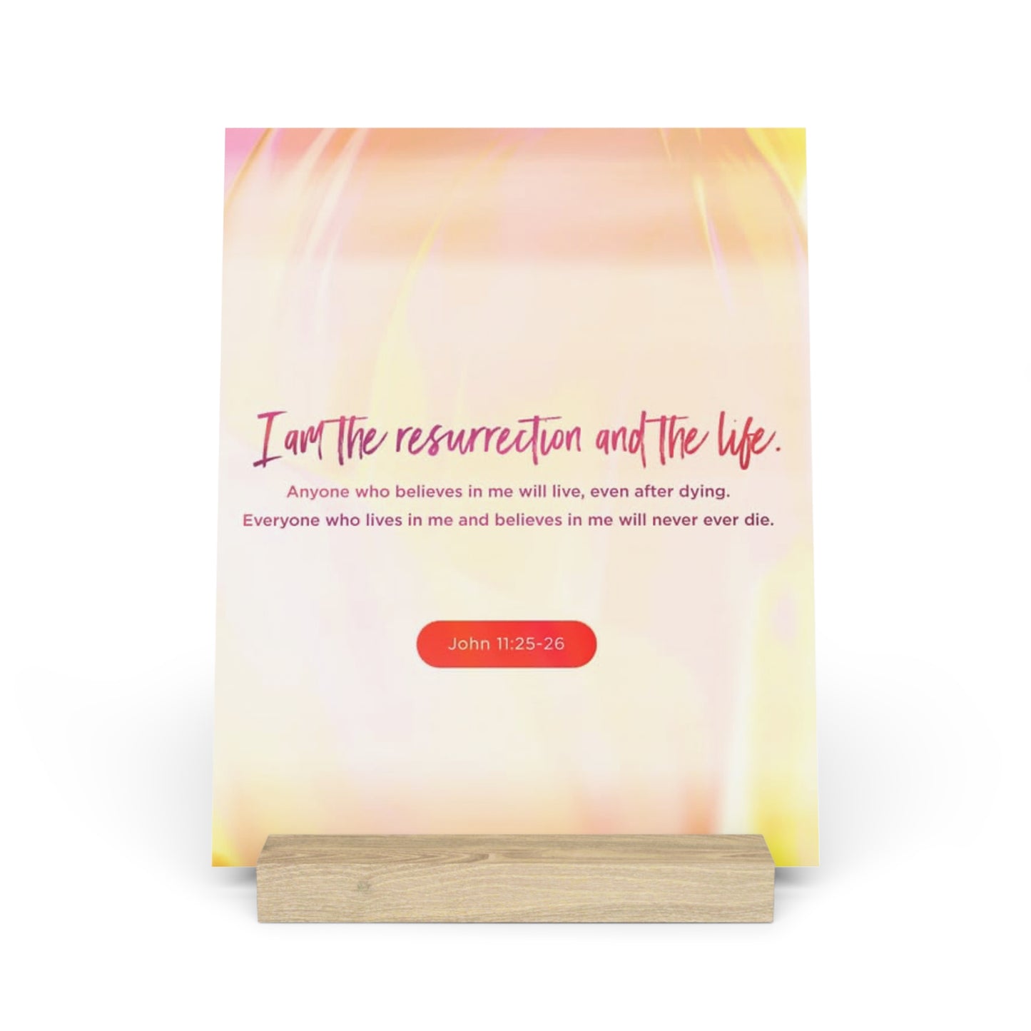 John 11:25-26 Bible Verse Image, Gallery Board with Stand