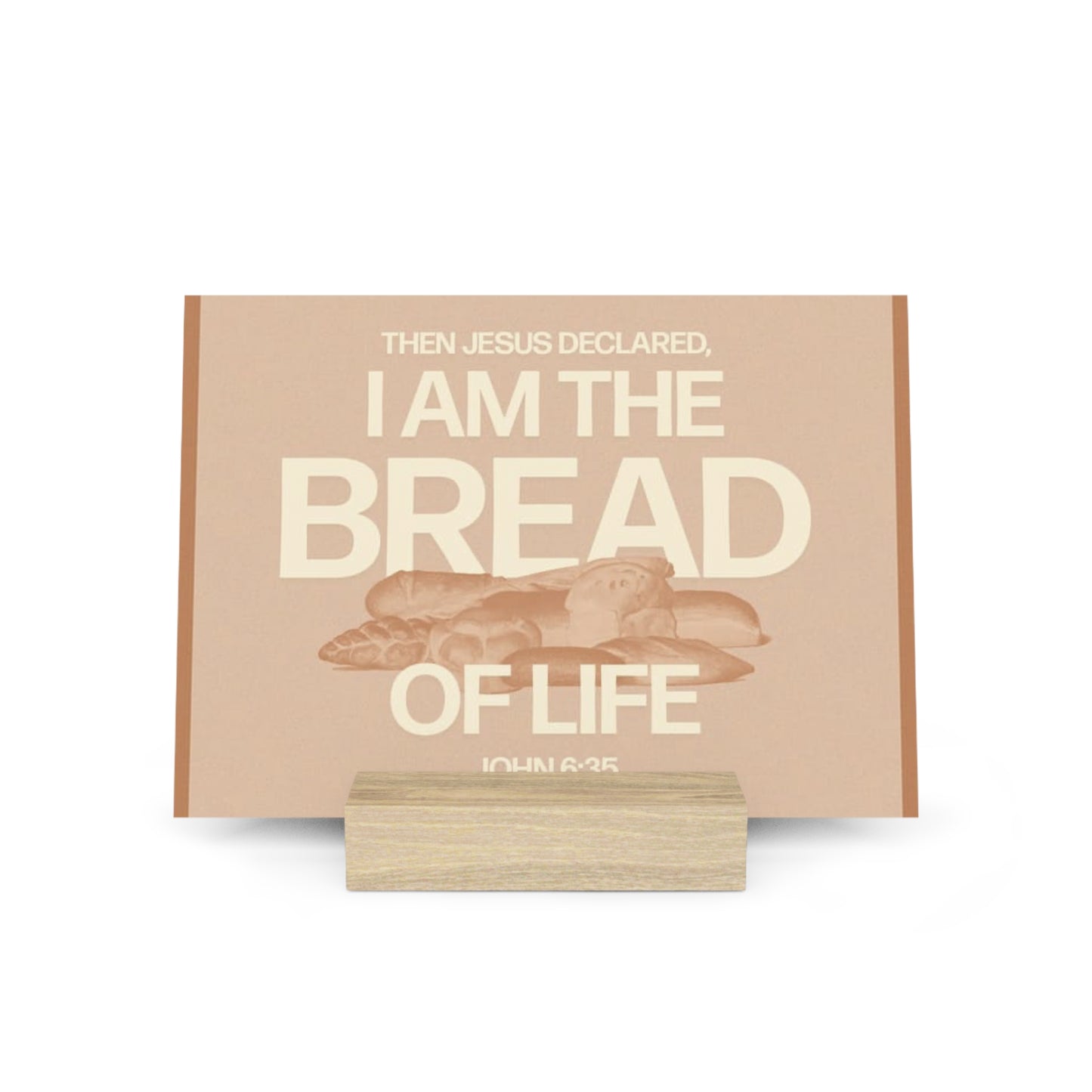 John 6:35, Bible Verse Image, Gallery Board with Stand