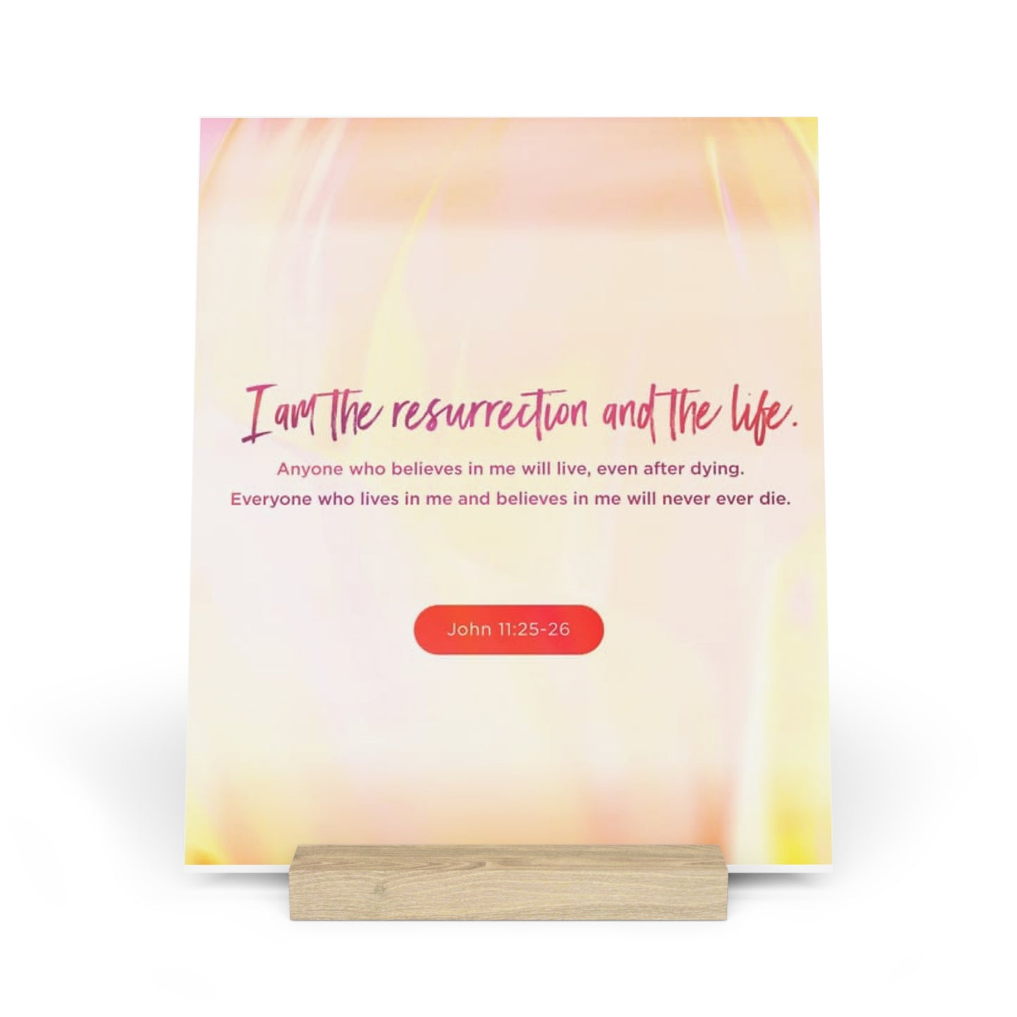 John 11:25-26 Bible Verse Image, Gallery Board with Stand