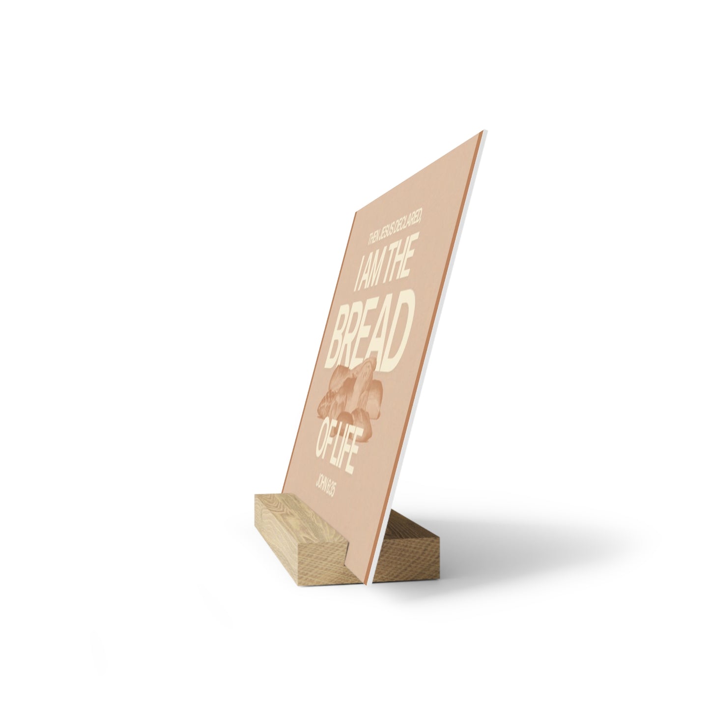 John 6:35, Bible Verse Image, Gallery Board with Stand