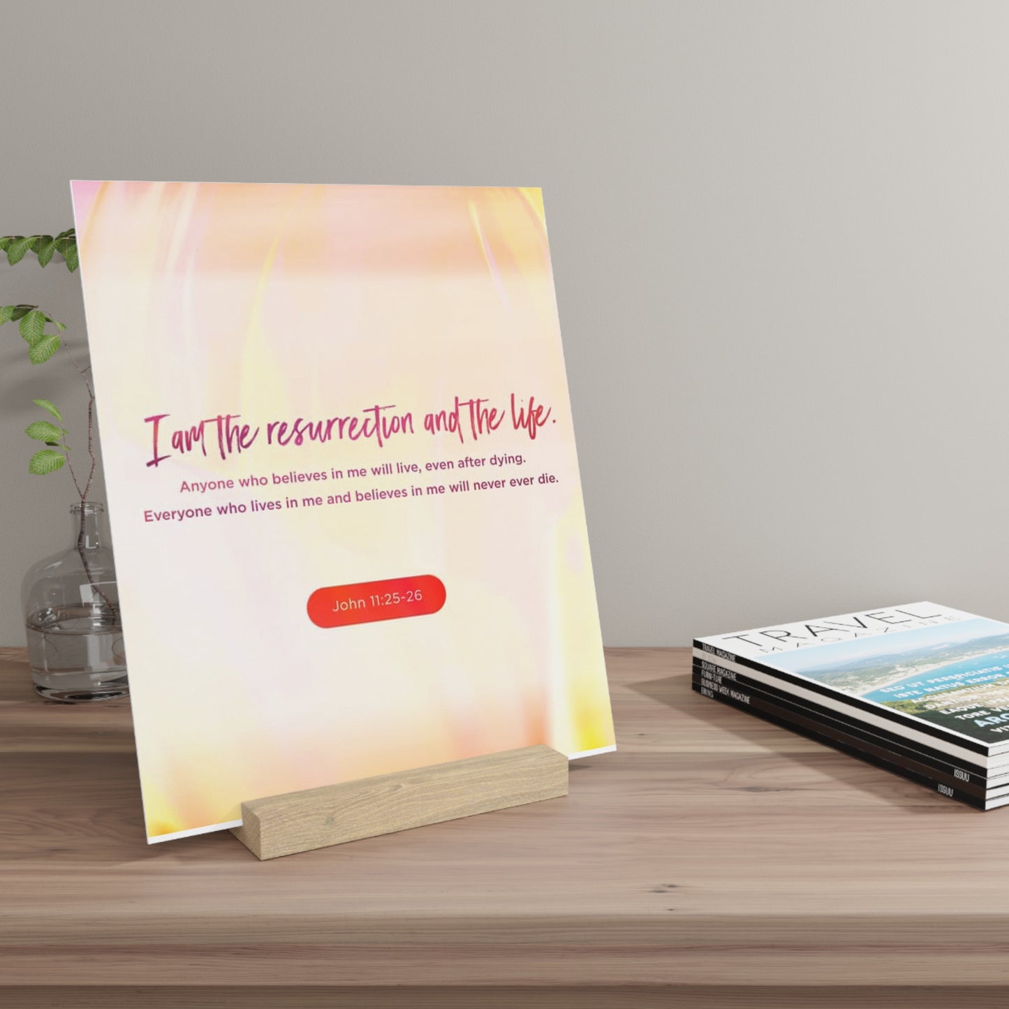 John 11:25-26 Bible Verse Image, Gallery Board with Stand