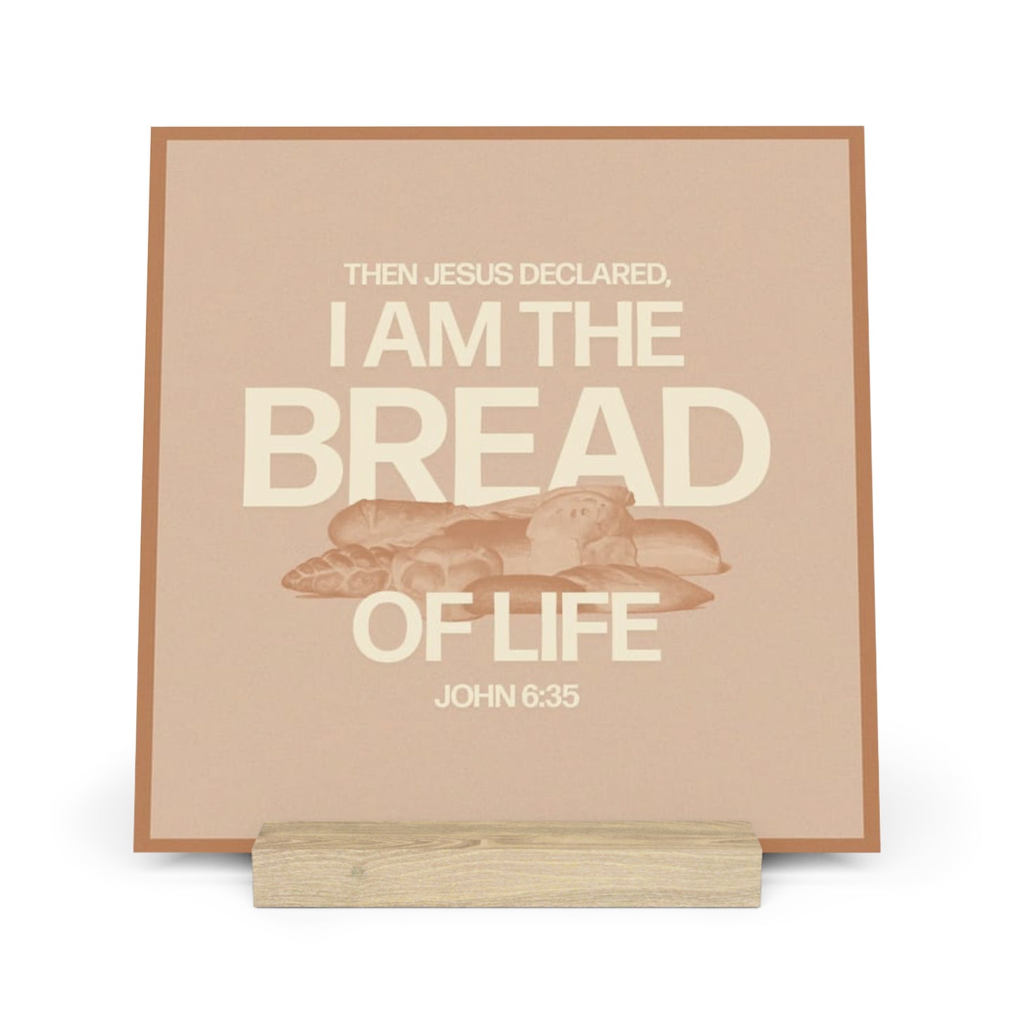 John 6:35, Bible Verse Image, Gallery Board with Stand