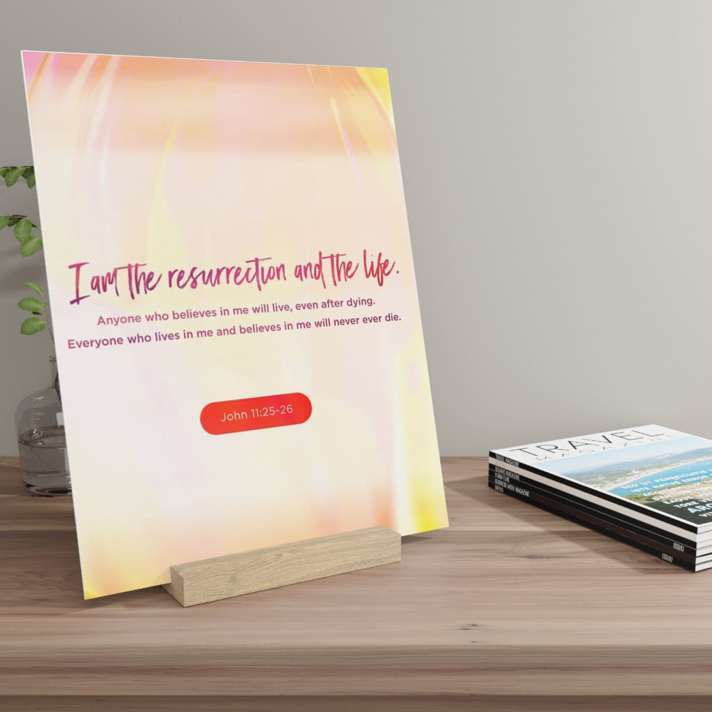 John 11:25-26 Bible Verse Image, Gallery Board with Stand
